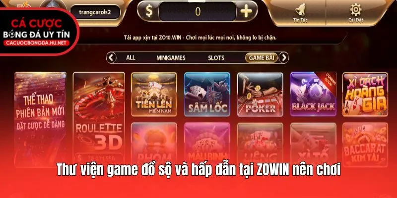 Thư viện game đồ sộ và hấp dẫn tại ZOWIN nên chơi